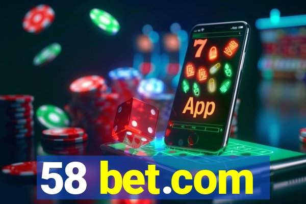 58 bet.com